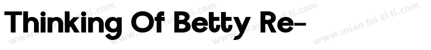 Thinking Of Betty Re字体转换